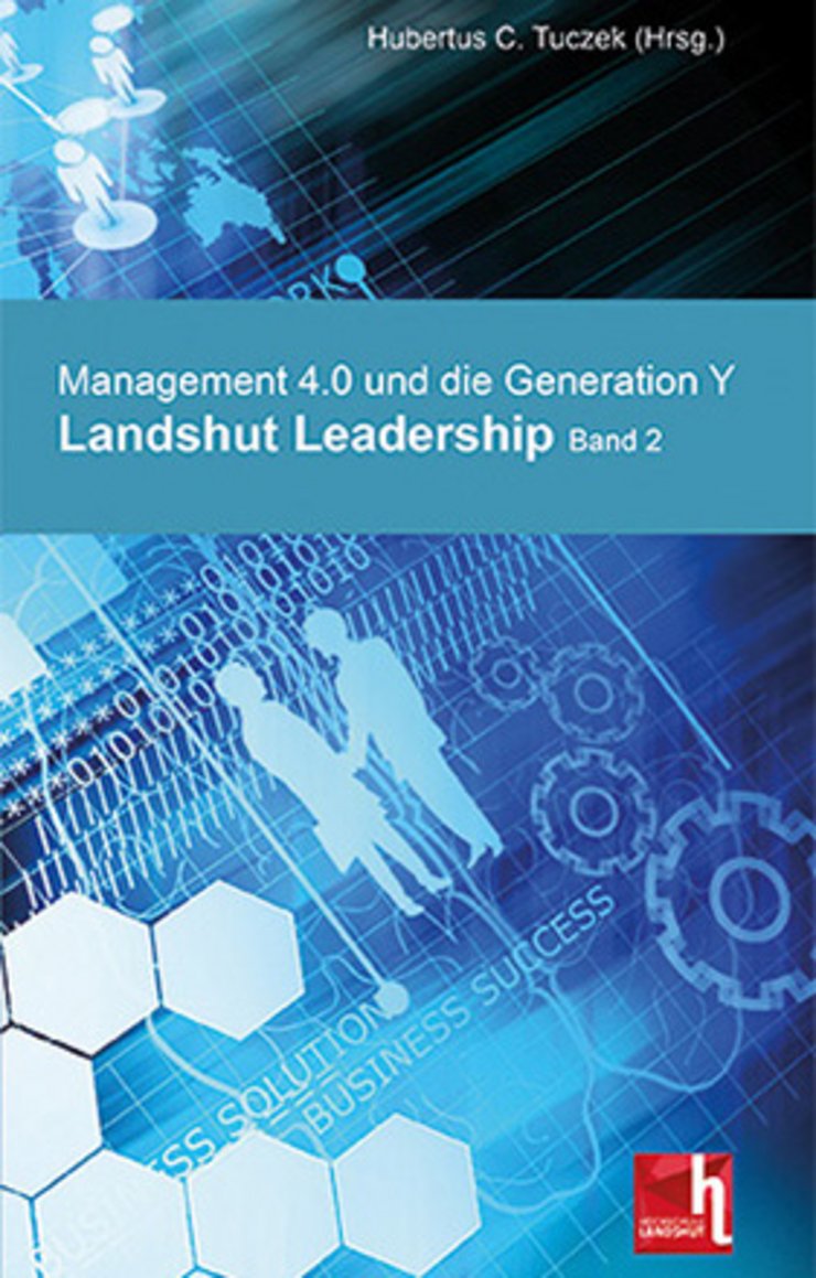 Cover Landshut Leadership Band 2017: "Management 4.0 und die Generation Y"