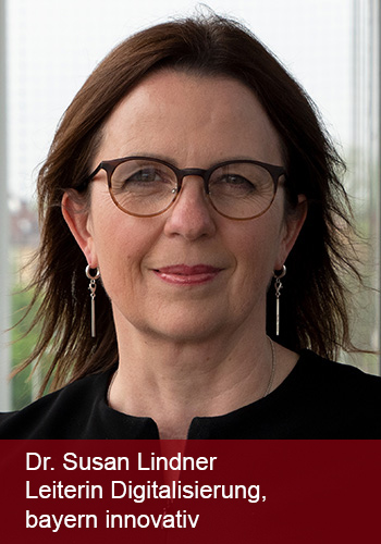 Dr. Susan Lindner, Leiterin Digitalisierung, bayern innovativ