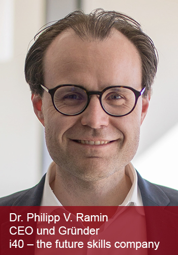 Dr. Philipp V. Ramin, i40 - the future scills company 