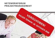 4. Netzwerkforum Projektmanagement verschoben