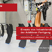 9. Praxisforum 3D-Druck: Einsatz von Industrierobotern in der Additiven Fertigung (Foto: BMW)
