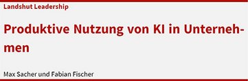 Beitrag: Produktive Nutzung von KI in Unternehmen