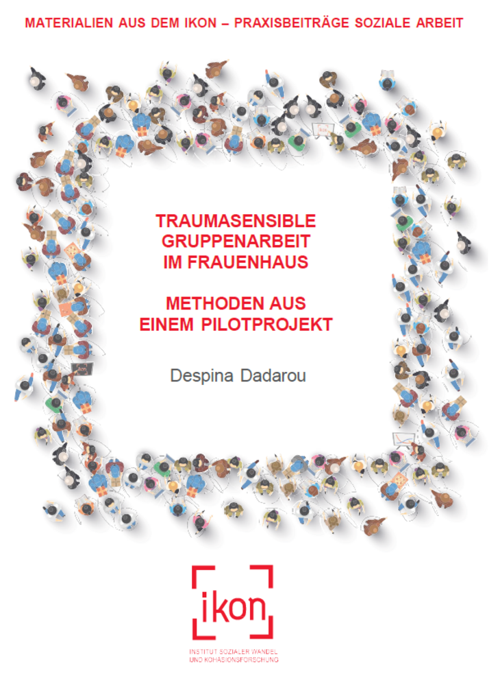 Abgebildet ist die Titelseite der Publikation. Oben steht jeweils in rot der Name der Reihe, in der Mitte stehen Titel und Autorin und unten das IKON-Logo. Der mittlere Teil ist von einer Grafik eingerahmt auf der viele kleine Menschen aus Vogelperspektive zu erkennen sind.